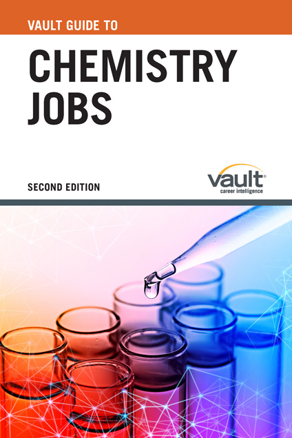 Vault Guide to Chemistry Jobs, Second Edition