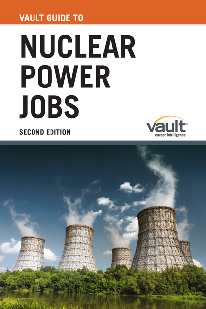 Vault Guide to Nuclear Power Jobs, Second Edition
