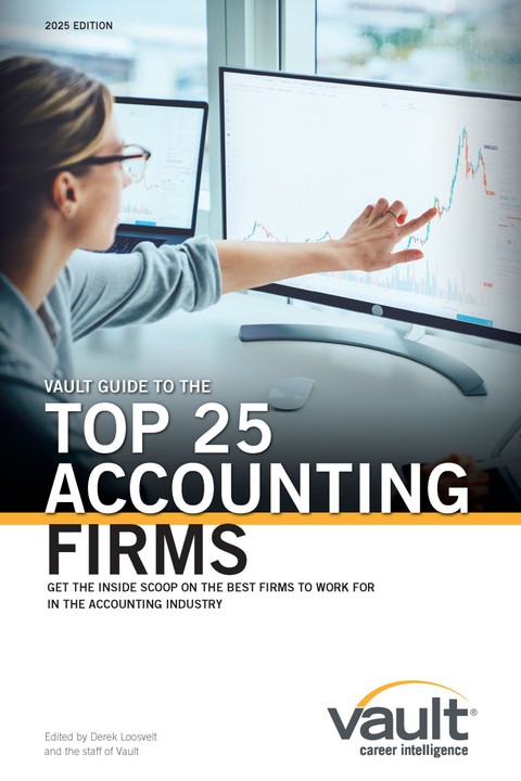 Vault Guide to the Top 25 Accounting Firms, 2025 Edition
